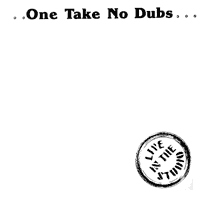link to front sleeve of 'One Take No Dubs' compilation MLP from 1982