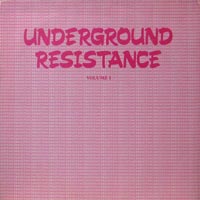 link to front sleeve of 'Underground Resistance Volume I' compilation LP from 1987