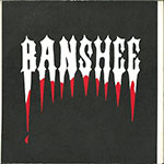 Banshee - Breakdown / I Am The Light
 front of single