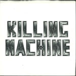 Killing Machine - In The Blood / Death Or Glory
 front of single