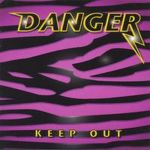Danger: Keep out