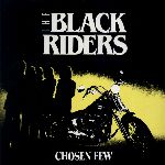 Black Riders: Chosen few