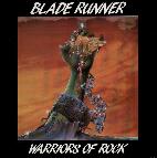 Blade Runner: Warriors of rock