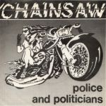 Chainsaw: Police and politicians / Hole in the road