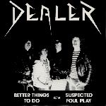 Dealer: Better things to do / Suspected foul play