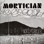 Mortician: No War