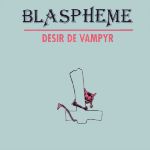 Blaspheme: Desir de Vampyr