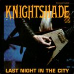 Knightshade: Last Night in the City