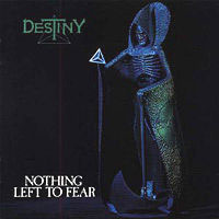 Destiny - Nothing Left To Fear LP/CD, Active Records pressing from 1991