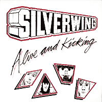 Silverwing - Alive And Kicking MLP, Bullet Records pressing from 1983
