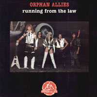 Orphan Allies - Running From The Law LP, Dream Records pressing from 1986