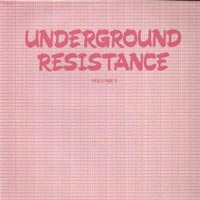 Various - Underground Resistance Volume 1 LP, Ebony Records pressing from 1987