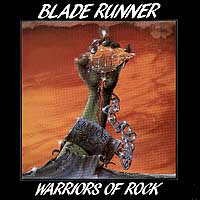 Blade Runner - Warriors Of Rock LP, Ebony Records pressing from 1986