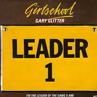 Girlschool + Gary Glitter - I'm The Leader Of The Gang (I Am) 7