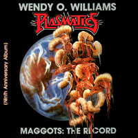 Wendy O. Williams Plasmatics - Maggots: The Record LP, GWR Records pressing from 1987