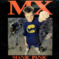 MX Machine - Manic Panic LP, GWR Records pressing from 1989