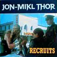 Jon Mikl Thor - Recruits 7