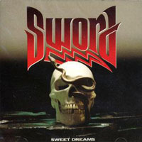 Sword - Sweet Dreams LP, GWR Records pressing from 1989