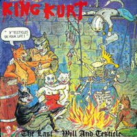 King Kurt - The Last Will & Testicle LP, GWR Records pressing from 1986