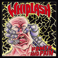 Whiplash - Power And Pain LP, Greenworld Records pressing from 1986