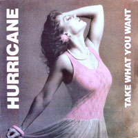 Hurricane - Take What You Want MLP, Greenworld Records pressing from 1986