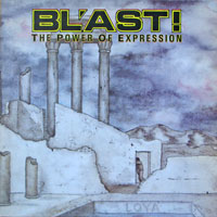 Bl'ast - The Power Of Expression LP, Greenworld Records pressing from 1986