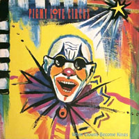 Pigmy Love Circus - When Clowns Become Kings LP/CD, Hellhound Records pressing from 1992