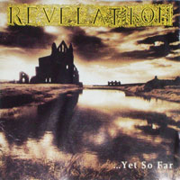 Revelation - Yet So Far CD, Hellhound Records pressing from 1995