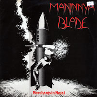 Maninnya Blade - Merchants In Metal LP, Killerwatt pressing from 1986
