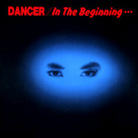 Dancer - In The Beginning LP, Mandrake Root Records pressing from 1986