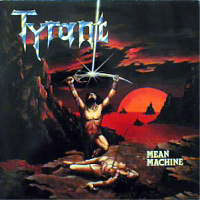 Tyrant - Mean Machine LP, Mausoleum Records pressing from 1984