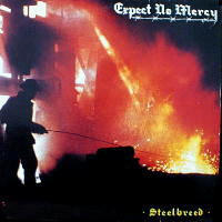 Expect No Mercy - Steelbreed LP, Mausoleum Records pressing from 1985