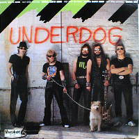 Underdog - Underdog LP, Mausoleum Records pressing from 1983