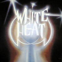 White Heat - White Heat LP, Mausoleum Records pressing from 1983