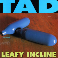 Tad - Leafy Incline CDS, Mechanic pressing from 1993
