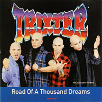 Trixter - Road Of A Thousand Dreams CDS, Mechanic pressing from 1992