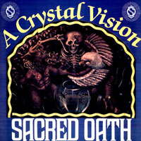 Sacred Oath - A Crystal Vision LP/CD, Mercenary Records pressing from 1987