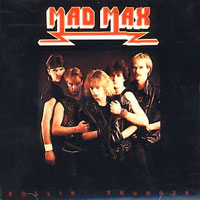 Mad Max - Rollin' Thunder LP, Metal Blade Records pressing from 1984