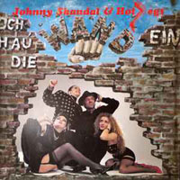 Johnny skandal & hotlegs - ich hau die wand ein LP/CD, Metal Enterprises pressing from 1990