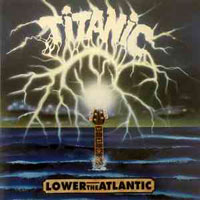 Titanic - lower the atlantic CD, Metal Enterprises pressing from 1993