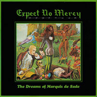 Expect no mercy - the dreams of marquise de sade LP/CD, Metal Enterprises pressing from 1990