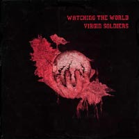 Virgin Soldiers - Watching The World LP, Metal For Melbourne pressing from 1990