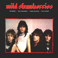 Wild Strawberries - Wild Strawberries LP, Metal Masters pressing from 1987