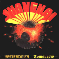 Shanghai - Yesterday's Tomorrow LP, Metal Voice pressing from 1989