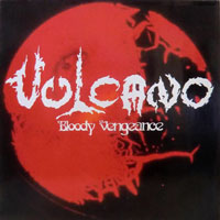 Vulcano - Bloody Vengeance LP, Metalworks pressing from 1989