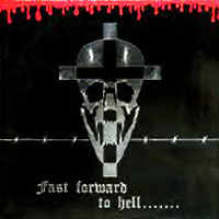 Various - Fast Forward To Hell LP, Metalworks pressing from 1987