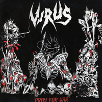 Virus - Pray For War LP, Metalworks pressing from 1987