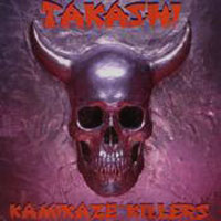 Takashi - Kamikaze Killers MLP, Mongol Horde pressing from 1983