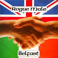 Rogue Male - Belfast 12