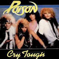 Poison - Cry Tough 7